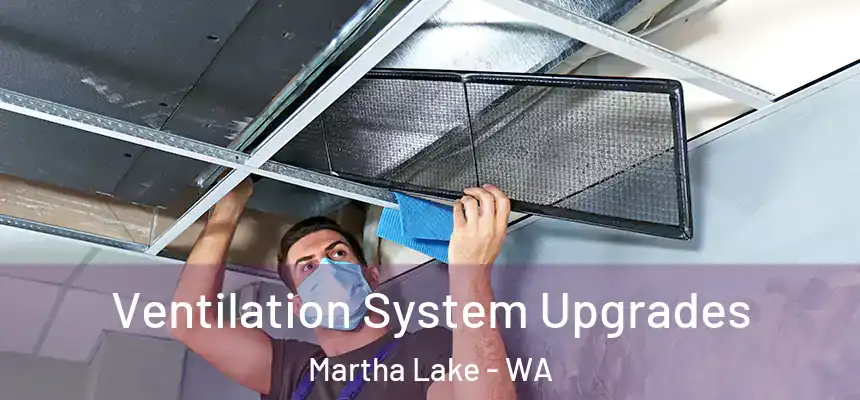  Ventilation System Upgrades Martha Lake - WA